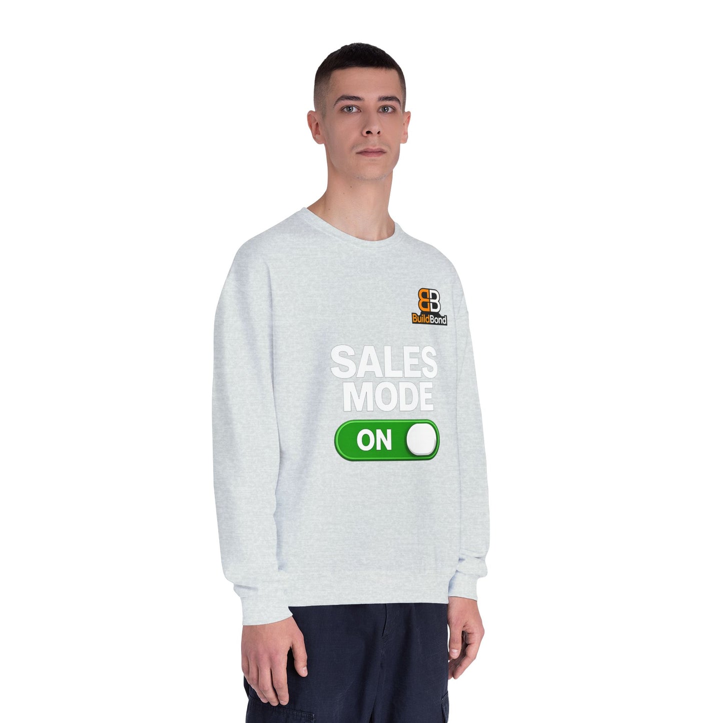 Sales Mode ON Crewneck Sweatshirt | Built to Close | BuildBond