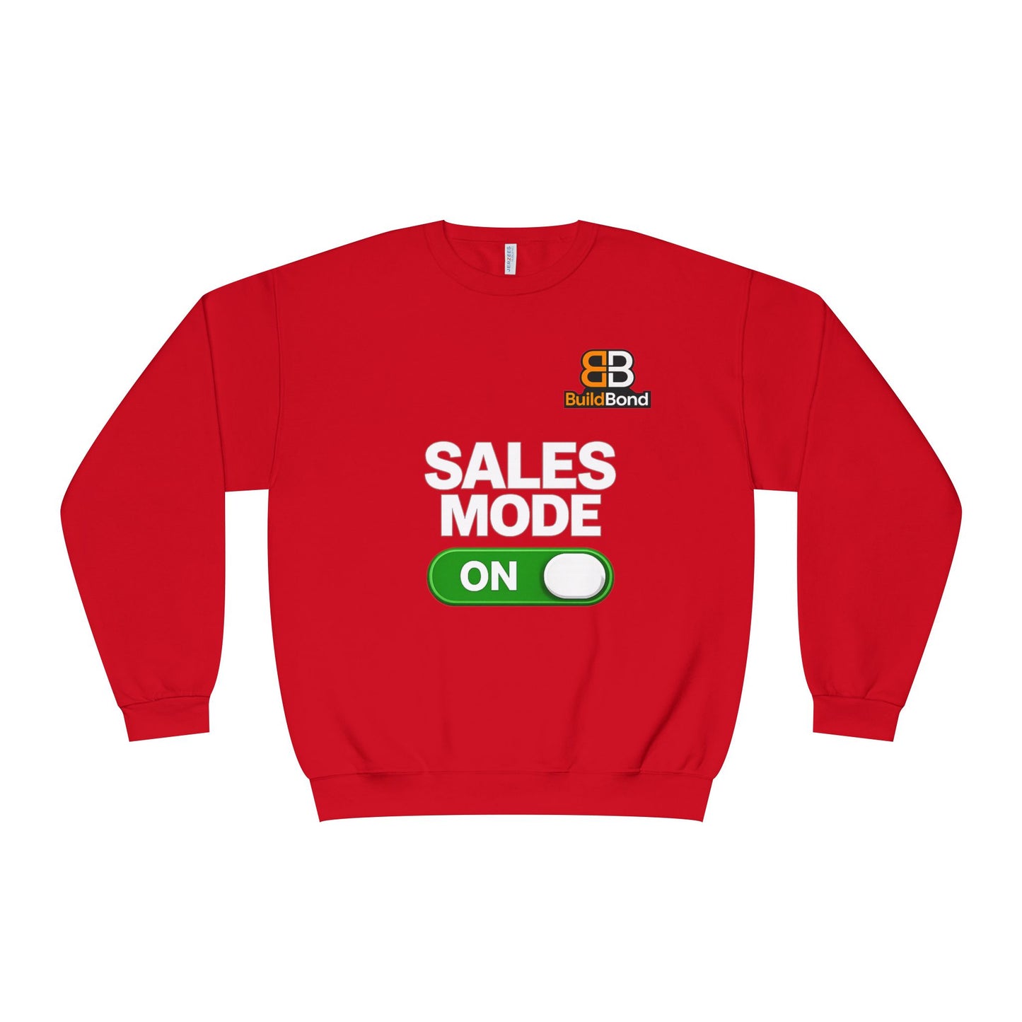 Sales Mode ON Crewneck Sweatshirt | Built to Close | BuildBond