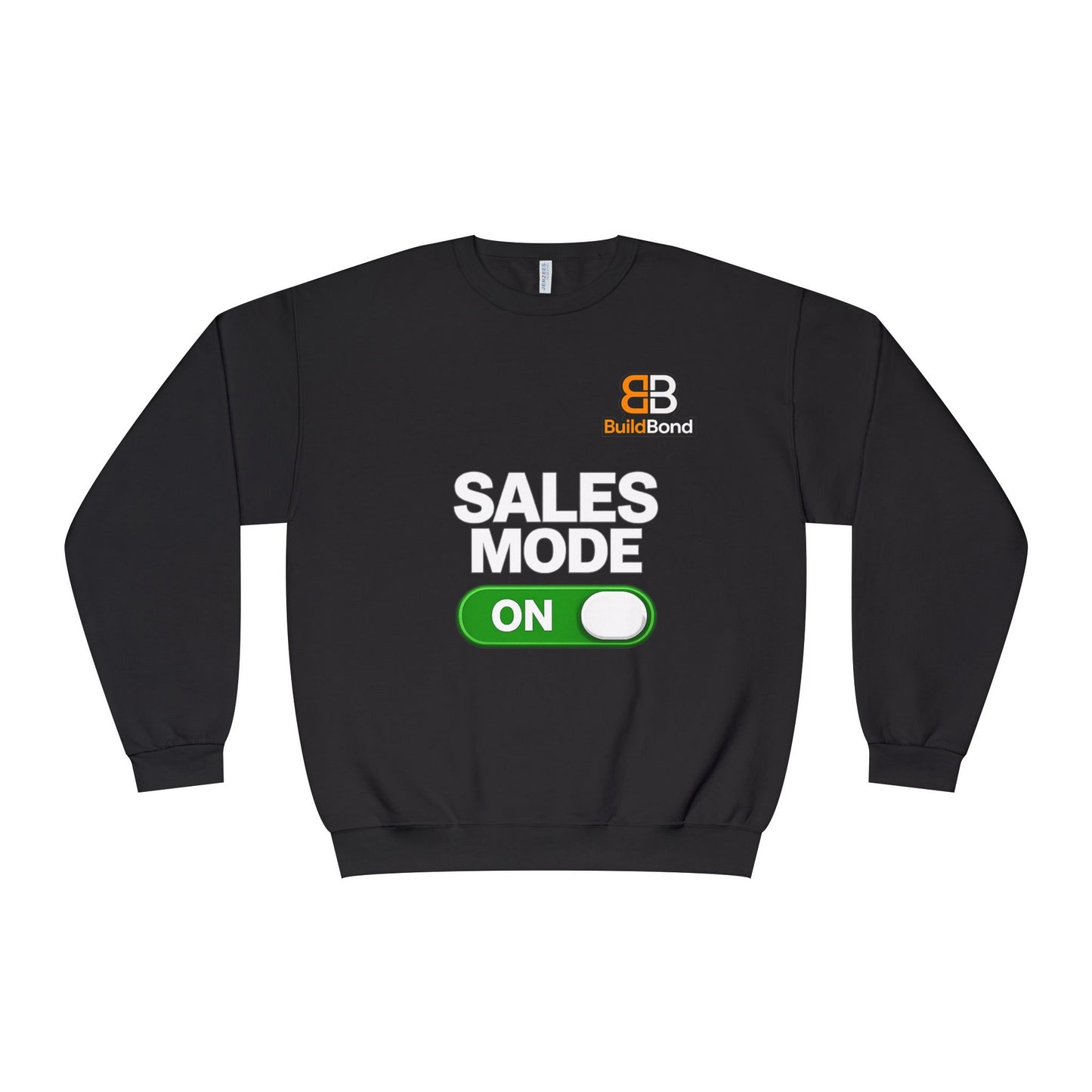 Sales Mode ON Crewneck Sweatshirt | Built to Close | BuildBond